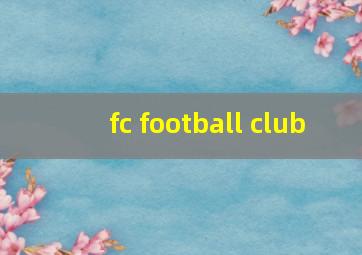 fc football club